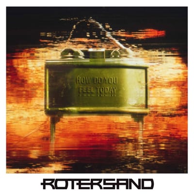 Rotersand - How Do You Feel Today (CD)