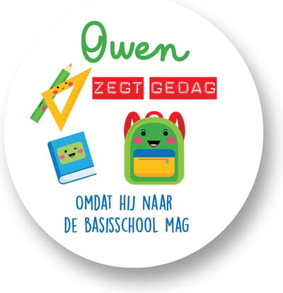 Traktatie Stickers met naam-Naam zegt gedag omdat hij naar de Basisschool mag !! - Traktatiestickers Pimp Studio