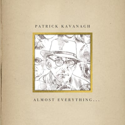 Patrick Kavanagh - Almost Everything... (LP)