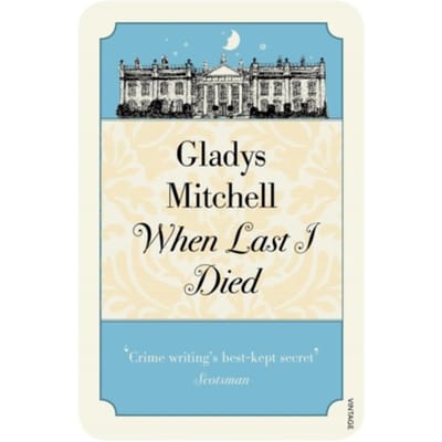 When Last I Died - Gladys Mitchell