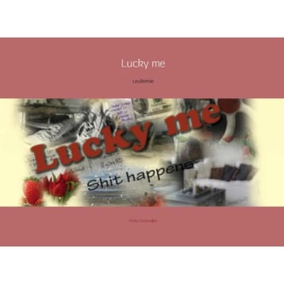 Lucky Me - Kittie Oostindjer