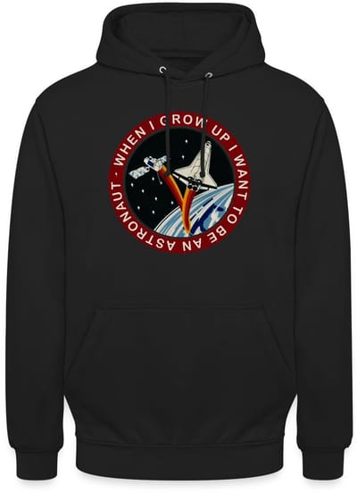 NASA When I grow Up I Want to Be An Astronaut Hoodie Unisex