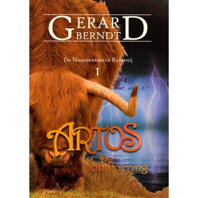 Artos - De Noordentorens Razernij - Gerard Berndt