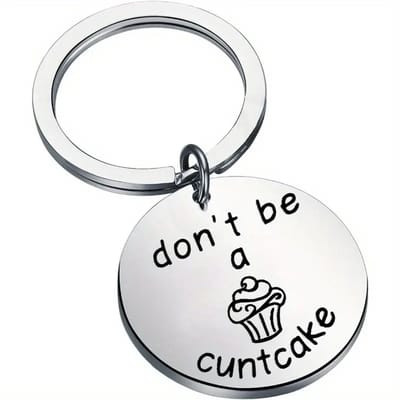Don't be a cuntcake sleutelhanger - grappige sleutelhanger - funny - cadeau