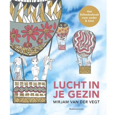 Lucht In Je Gezin - Mirjam van der Vegt