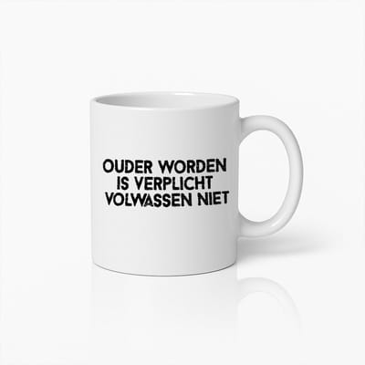Ouder Worden Is Verplicht, Volwassen Niet" Grappige Inspirerende Koffiemok voor Volwassenen