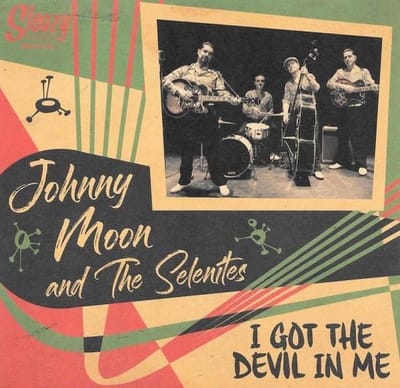 Johnny Moon And The Selenites - I Got The Devil In Me? (CD)