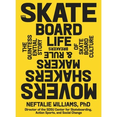 The Skateboard Life - PhD Williams