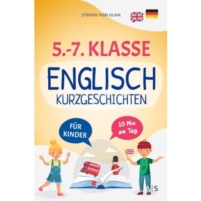 Englische Kurzgeschichten Für 5.-7. Klasse - Stefan Von Ulan