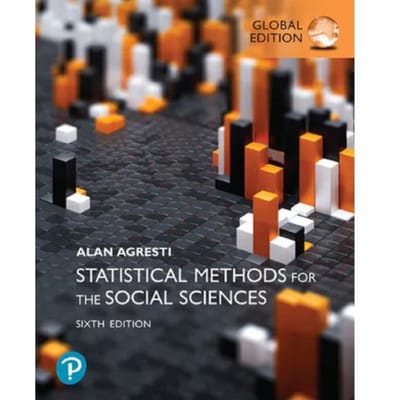 Statistical Methods For The Social Sciences, Global Edition - Agresti, Alan