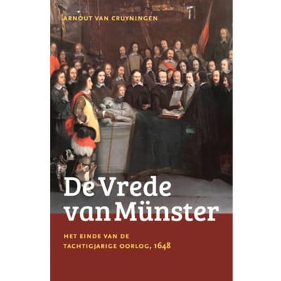 De Vrede Van Münster - Arnout van Cruyningen
