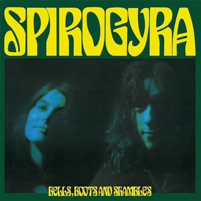 Spirogyra - Bells, Boots And Shambles (LP)