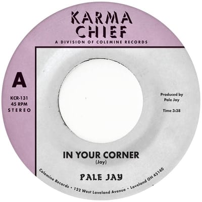 Pale Jay - In Your Corner (7" Single)