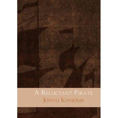 A Reluctant Pirate - Jonyu Ichijouji