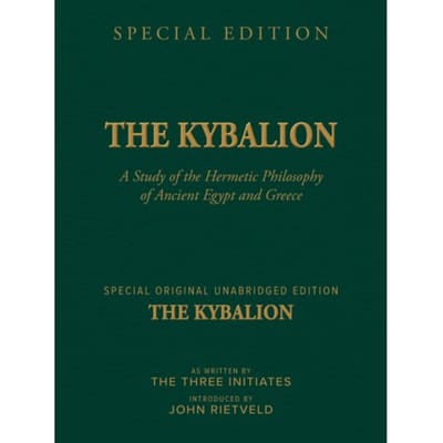 The Kybalion - THE THREE INITIATES