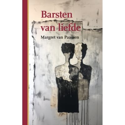Barsten Van Liefde - Margret van Paassen