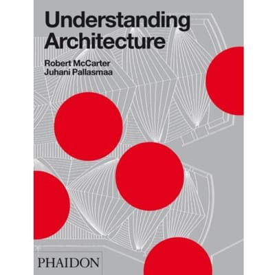 Understanding Architecture - McCarter, Robert