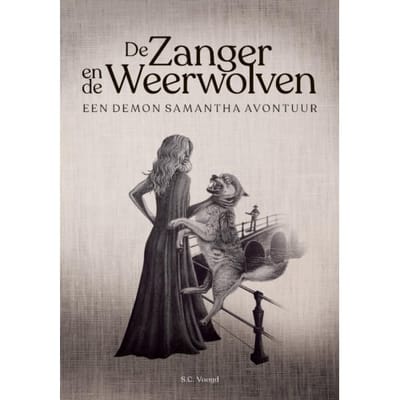 De Zanger En De Weerwolven - Demon Samantha - S.C. Voogd