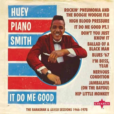 Huey Piano Smith - It Do Me Good (2 CD) (Deluxe Edition)