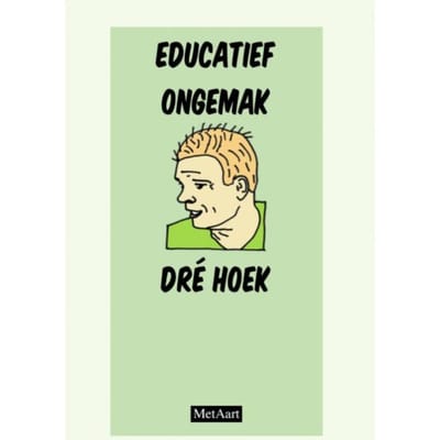 Educatief Ongemak - Dré Hoek - Metaart Zip Zeebonk