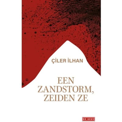 Een Zandstorm, Zeiden Ze - Çiler İlhan
