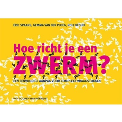 Hoe Richt Je Een Zwerm? - Eric Spaans