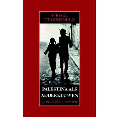 Palestina Als Adderkluwen - Wessel te Gussinklo