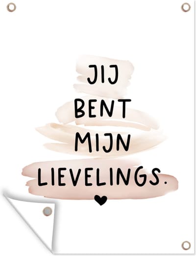 Muurdecoratie buiten Relatie - Koppel - Liefde - Quotes - Jij bent mijn lievelings - Spreuken - 120x160 cm - Tuindoek