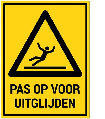 Pas op voor uitglijden bord met tekst | gecoat dibond materiaal | 60 x 45 cm