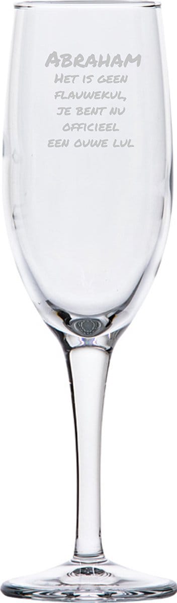 Gegraveerde Champagneglas 16,5cl Abraham het is geen flauwekul, jij bent nu officeel een ouwe lul
