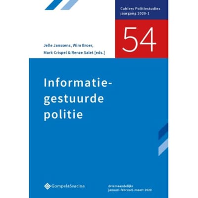 Informatiegestuurde Politie - Cahiers Politiestudies Nr. 54