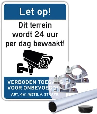 Camerabewaking - 24 uur bewaakt - Weerbestendig Aluminium - 40x60 cm - Bevestiging: Met paal 150 cm + paalbeugels + paaldop