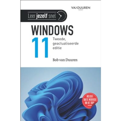 Windows 11 - Leer Jezelf Snel... - Bob van Duuren