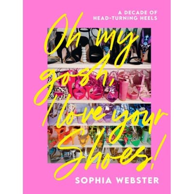 Oh My Gosh, I Love Your Shoes! - Sophia Webster