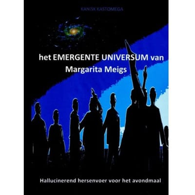 Het Emergente Universum Van Margarita Meigs - Kanishk KASTOMEGA