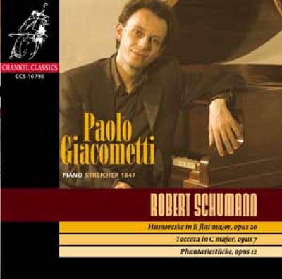 Paolo Giacometti - Schumann: Phantasiestucke Op 12 | Humoresque (CD)