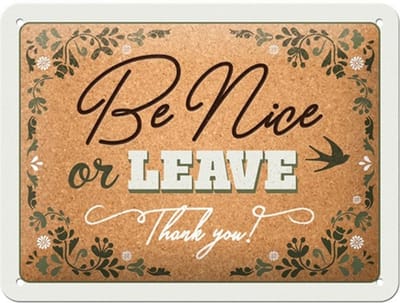 Be Nice Or Leave Thank You Metalen Bord - 15 x 20 cm
