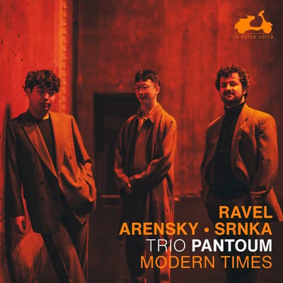 Trio Pantoum - Modern Times: Ravel, Arensky & Srnka (CD)