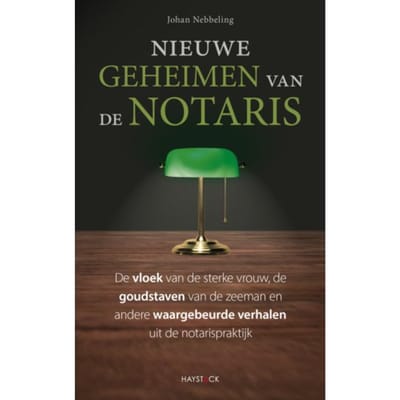 Nieuwe Geheimen Van De Notaris - Johan Nebbeling