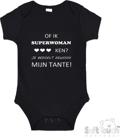100% katoenen Romper "Of ik Superwoman ken Je bedoelt gewoon mijn tante" Unisex Katoen Zwart/wit Maat 62/68