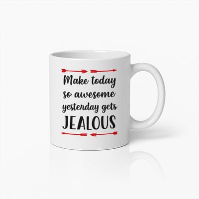 Make Today So Awesome Yesterday Gets Jealous Koffiemok 330ml – Inspirerende Quote Beker – Perfect Cadeau voor Vrienden, Collega’s & Koffieliefhebbers