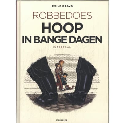 Robbedoes Door Bravo Integraal - Robbedoes Door Emile Bravo - Emile Bravo