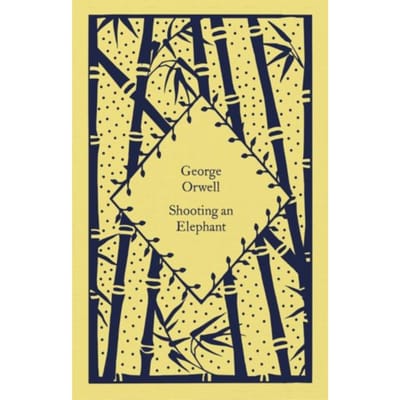 Shooting An Elephant - Little Clothbound Classics - George Orwell
