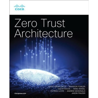 Zero Trust Architecture - Networking Technology: Security - Cindy Green-Ortiz
