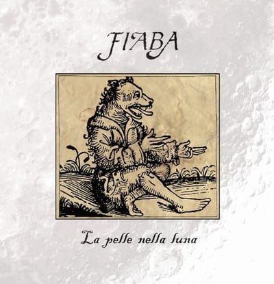 Fiaba - La Pelle Nella Luna (CD) (Reissue)