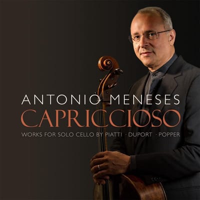 Antonio Meneses - Capriccioso. Works For Solo Cello By Piatti, Duport, Popper (CD)