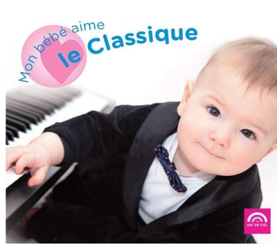 Mon Bebe Aime Le Classique