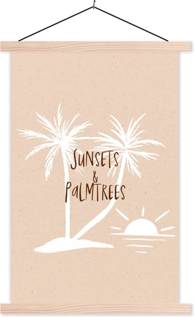 Posterhanger incl. Poster 40x60 cm - Schoolplaat - Spreuken - Quotes - Sunsets & palmtrees - Palmboom - Textielposter - Blanke latten
