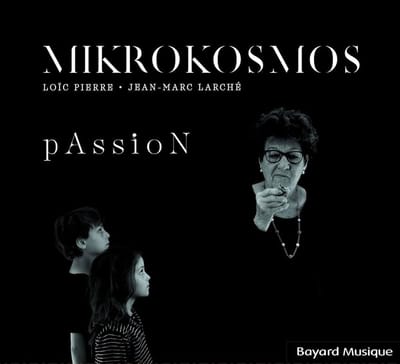 Loïc Pierre, Mikrokosmos - Passion (CD)