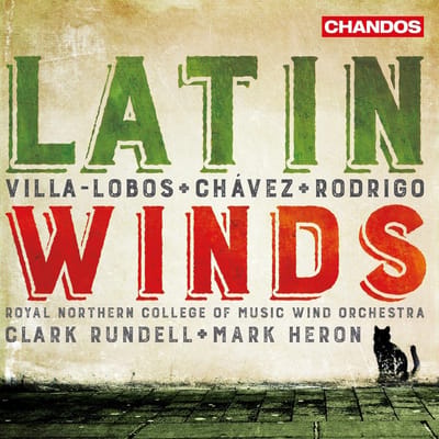 Clark Rundell, Mark Heron, Royal Northern College Of Music Wind Orchestra - Latin Winds (CD)